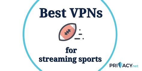 best vpn for sports|Best VPN for Sports [Streaming Live Sports in 2024 ] .